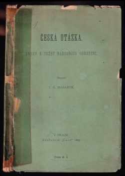 Tomáš Garrigue Masaryk: Česká otázka - snahy a tužby národního obrození