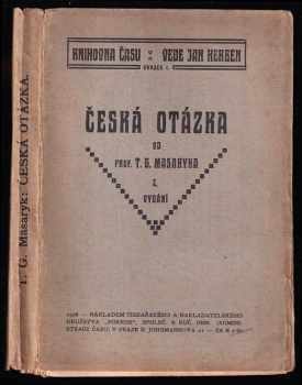 Tomáš Garrigue Masaryk: Česká otázka - snahy a tužby národního obrození