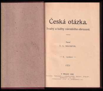 Tomáš Garrigue Masaryk: Česká otázka - snahy a tužby národního obrození