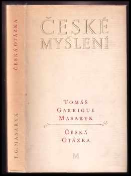 Tomáš Garrigue Masaryk: Česká otázka