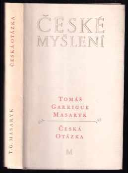 Tomáš Garrigue Masaryk: Česká otázka - snahy a tužby národního obrození