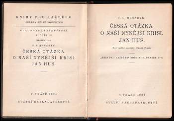 Tomáš Garrigue Masaryk: Česká otázka ; O naší nynější krisi ; Jan Hus