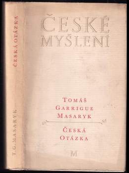 Tomáš Garrigue Masaryk: Česká otázka
