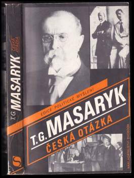 Tomáš Garrigue Masaryk: Česká otázka