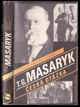 Tomáš Garrigue Masaryk: Česká otázka