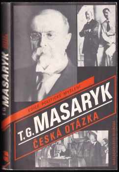 Tomáš Garrigue Masaryk: Česká otázka