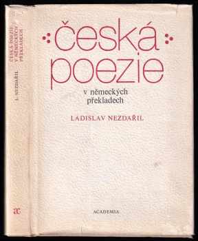 Ladislav Nezdařil: Česká poezie v německých překladech