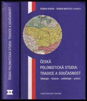 Česká polonistická studia: tradice a současnost