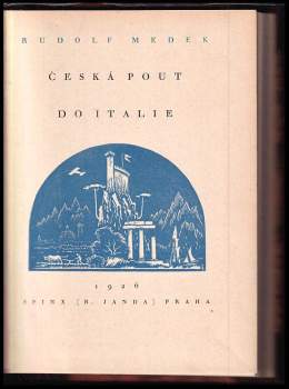 Rudolf Medek: Česká pout do Italie
