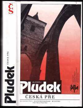 Alexej Pludek: Česká pře : svědectví oxfordského mistra Petra Payna