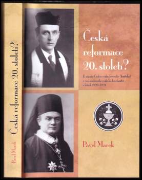 Česká reformace 20. století?
