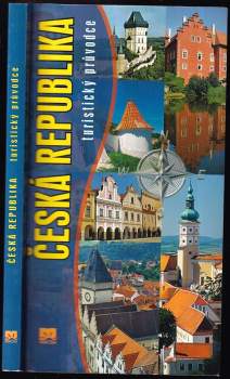 Česká republika : turistický průvodce