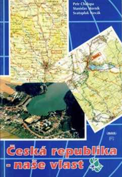 Česká republika - naše vlast