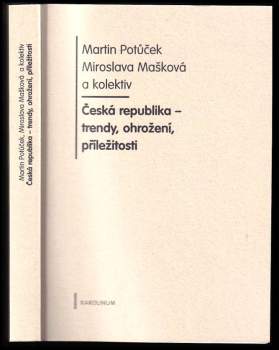 Česká republika - trendy, ohrožení, příležitosti