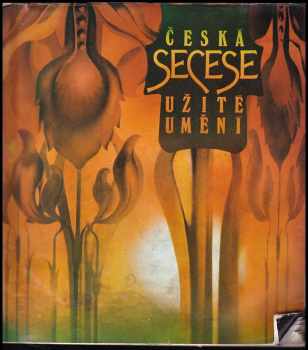 Alena Adlerová: Česká secese