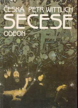 Petr Wittlich: Česká secese