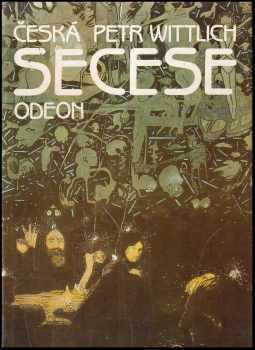 Petr Wittlich: Česká secese