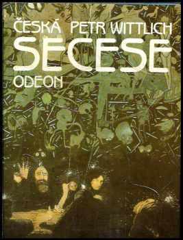 Česká secese - Petr Wittlich (1982, Odeon) - ID: 439587