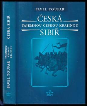Pavel Toufar: Česká Sibiř