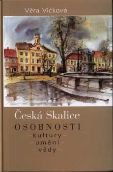Věra Vlčková: Česká Skalice