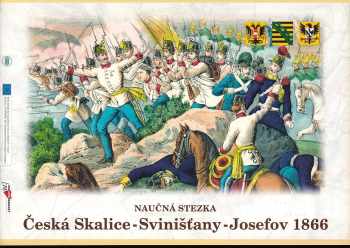 Zdeněk Jánský: Česká Skalice-Svinišťany-Josefov 1866