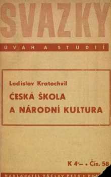 Ladislav Kratochvíl: Česká škola a národní kultura