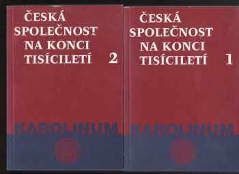 Česká společnost na konci tisíciletí - konference pořádaná Fakultou sociálních věd UK ... v rámci oslav 650. výročí založení Univerzity Karlovy - 2 svazky