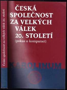 Česká společnost za velkých válek 20. století