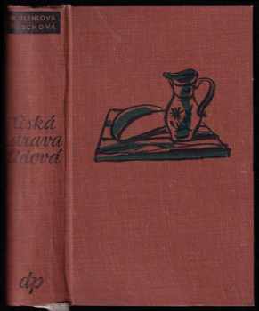 Marie Úlehlová-Tilschová: Česká strava lidová