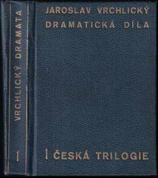 Jaroslav Vrchlický: Česká trilogie