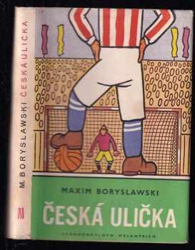 Maxim Boryslawski: Česká ulička