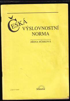 Jiřina Hůrková-Novotná: Česká výslovnostní norma