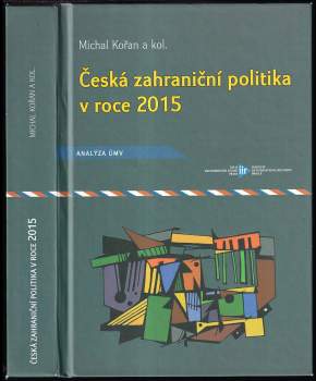 Michal Kořan: Česká zahraniční politika v roce 2015