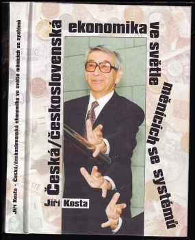 Česká/československá ekonomika ve světle měnících se systémů