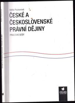 Adéla Pejskarová: České a československé právní dějiny