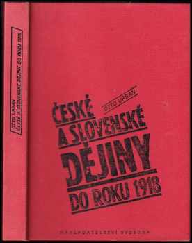 České a slovenské dějiny do roku 1918 : Pomůcka pro výuku dějepisu v středních školách a v 9. ročnících základních škol