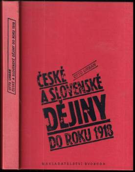 České a slovenské dějiny do roku 1918 : Pomůcka pro výuku dějepisu v středních školách a v 9. ročnících základních škol