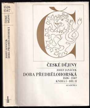 České dějiny - Doba předbělohorská 1526 - 1547 - Kniha I - díl II