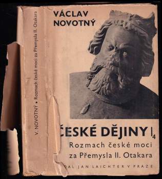 Václav Novotný: České dějiny - Rozmach české moci za Přemysla II. Otakara