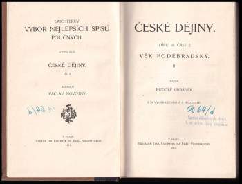 Rudolf Urbánek: České dějiny - Věk poděbradský - Dílu III část 1 a 2