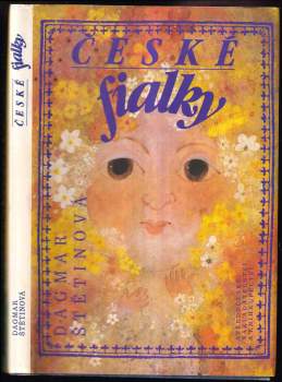 České fialky : pohádky a jiná vyprávění o středočeských hradech i podhradích - Dagmar Štětinová (1990, Středočeské nakladatelství a knihkupectví) - ID: 762273