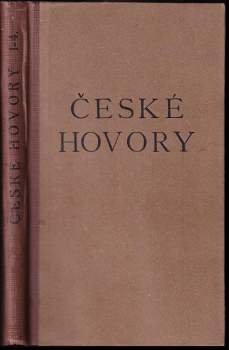 České hovory 1-4: Na ochranu a povznesení jazyka českého + České hovory + J.A. Komenského milý a milostný jazyk otcovský