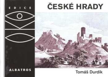 Tomáš Durdík: České hrady