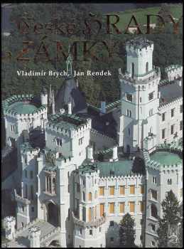 Vladimír Brych: České hrady a zámky