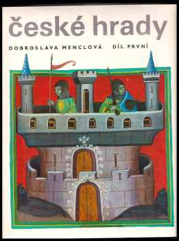 Dobroslava Menclová: České hrady