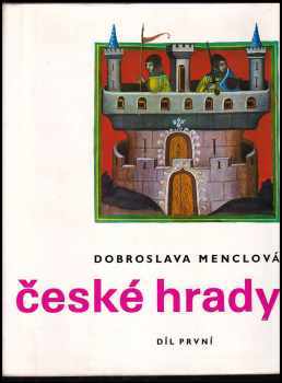 Dobroslava Menclová: České hrady
