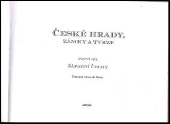 České hrady, zámky a tvrze - Západní Čechy - První díl : Západní Čechy - První díl