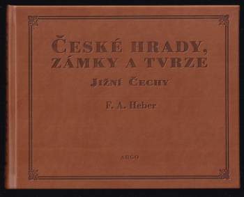 České hrady, zámky a tvrze : Jižní Čechy - Třetí díl
