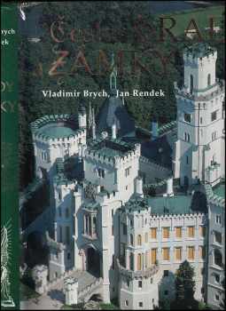 České hrady, zámky a tvrze - Vladimír Brych (2006, Ottovo nakladatelství) - ID: 994439