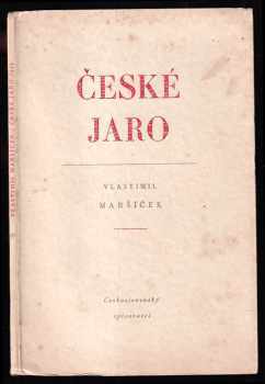 České jaro 1952 - Vlastimil Maršíček (1952, Československý spisovatel) - ID: 261635